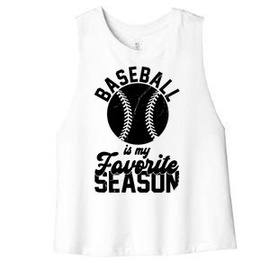 Baseball Is My Favorite Season Sport Lover Women's Racerback Cropped Tank