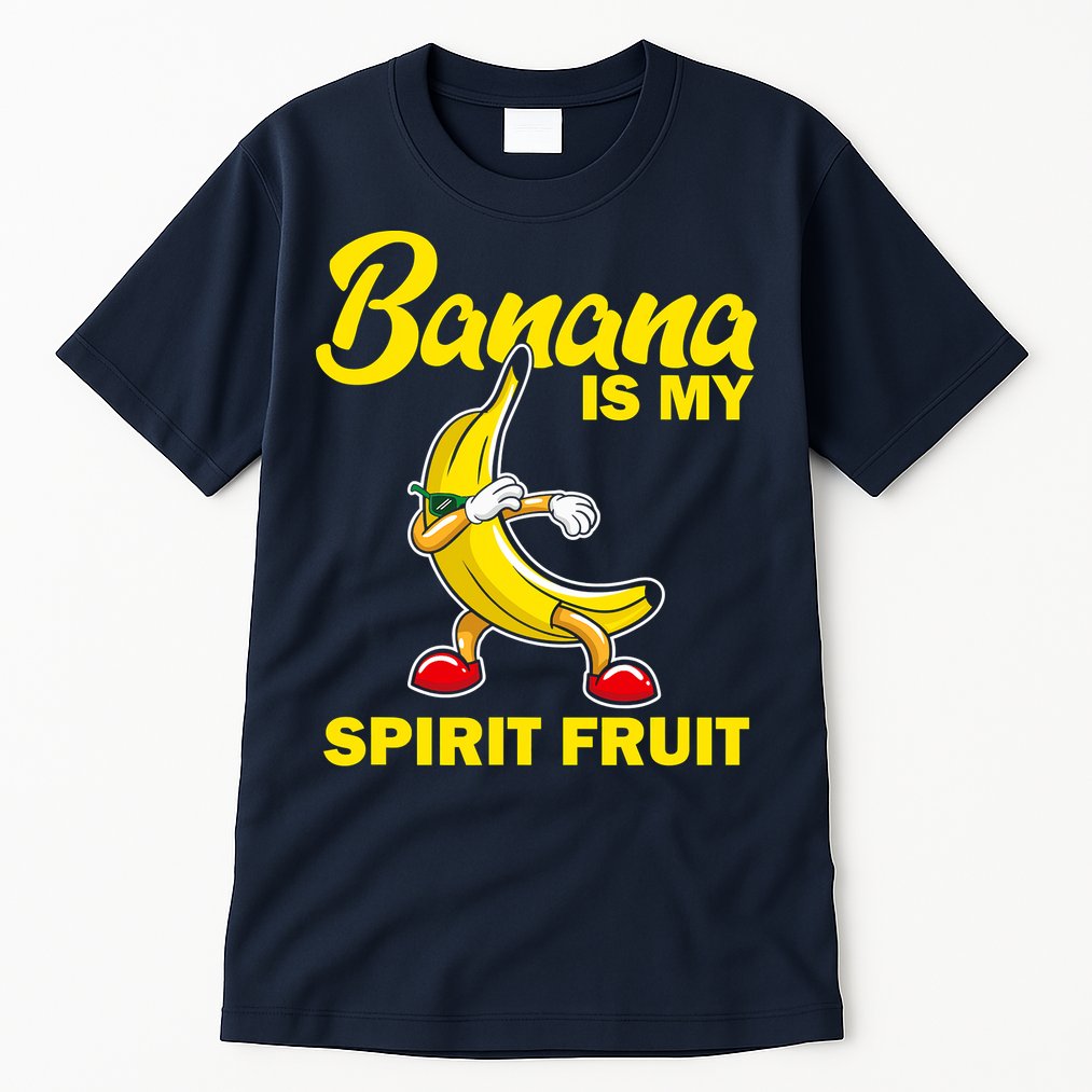 Banana Is My Spirit Fruit Funny Dancing Banana Squad Tall T-Shirt