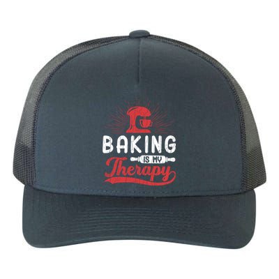 Baking Is My Therapy Funny Baker Cookie Bake Lover Graphic Cute Gift Yupoong Adult 5-Panel Trucker Hat