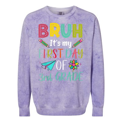 Bruh ItS My First Day Of Third Grade Funny Back To School Colorblast Crewneck Sweatshirt