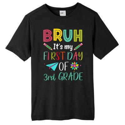 Bruh ItS My First Day Of Third Grade Funny Back To School Tall Fusion ChromaSoft Performance T-Shirt