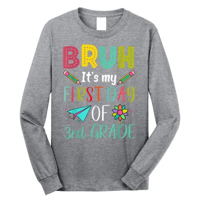 Bruh ItS My First Day Of Third Grade Funny Back To School Long Sleeve Shirt