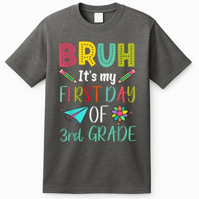 Bruh ItS My First Day Of Third Grade Funny Back To School T-Shirt
