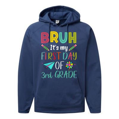 Bruh ItS My First Day Of Third Grade Funny Back To School Performance Fleece Hoodie