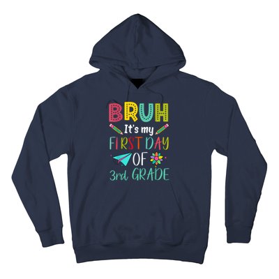 Bruh ItS My First Day Of Third Grade Funny Back To School Hoodie