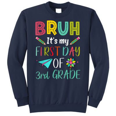 Bruh ItS My First Day Of Third Grade Funny Back To School Sweatshirt