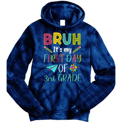 Bruh ItS My First Day Of Third Grade Funny Back To School Tie Dye Hoodie