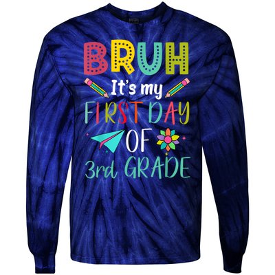 Bruh ItS My First Day Of Third Grade Funny Back To School Tie-Dye Long Sleeve Shirt