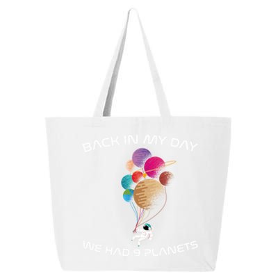 Back In My Day We Had Nine Planets Funny Space And Pluto Cool Gift 25L Jumbo Tote