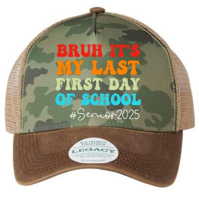 Bruh ItS My Last First Day Senior 2025 Back To School Funny Legacy Tie Dye Trucker Hat