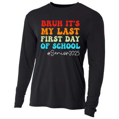 Bruh ItS My Last First Day Senior 2025 Back To School Funny Cooling Performance Long Sleeve Crew