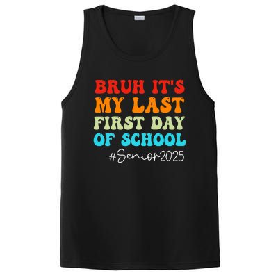 Bruh ItS My Last First Day Senior 2025 Back To School Funny PosiCharge Competitor Tank