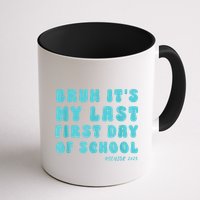 Bruh ItS My Last First Day Senior 2025 Back To School Funny Mug