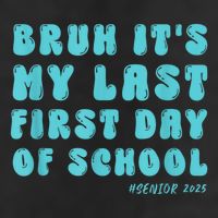 Bruh ItS My Last First Day Senior 2025 Back To School Funny 15oz Campfire Ceramic Mug