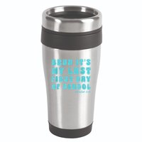 Bruh ItS My Last First Day Senior 2025 Back To School Funny 16oz Travel Tumbler