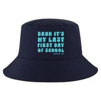 Bruh ItS My Last First Day Senior 2025 Back To School Funny Cool Comfort Performance Bucket Hat
