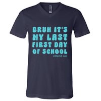 Bruh ItS My Last First Day Senior 2025 Back To School Funny V-Neck T-Shirt