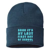 Bruh ItS My Last First Day Senior 2025 Back To School Funny Sustainable Knit Beanie