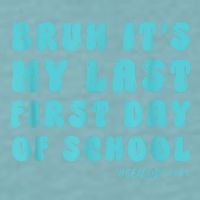 Bruh ItS My Last First Day Senior 2025 Back To School Funny Sueded Cloud Jersey T-Shirt