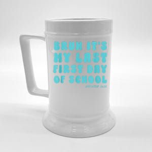 Bruh ItS My Last First Day Senior 2025 Back To School Funny Beer Stein