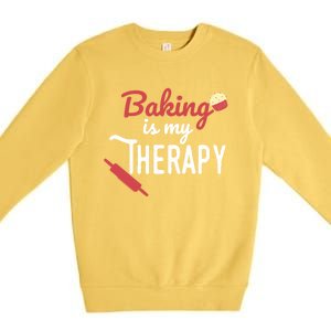 Baking Is My Therapy Baker Funny Chef Funny Gift Premium Crewneck Sweatshirt