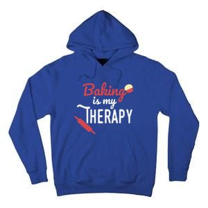 Baking Is My Therapy Baker Funny Chef Funny Gift Tall Hoodie