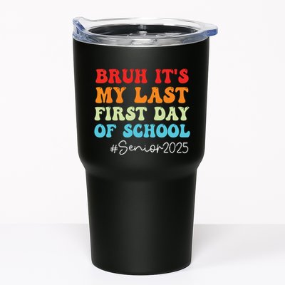Bruh Its My Last First Day Senior 2025 Back To School Funny Tumbler