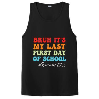 Bruh Its My Last First Day Senior 2025 Back To School Funny PosiCharge Competitor Tank