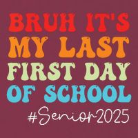 Bruh Its My Last First Day Senior 2025 Back To School Funny 16oz Travel Tumbler