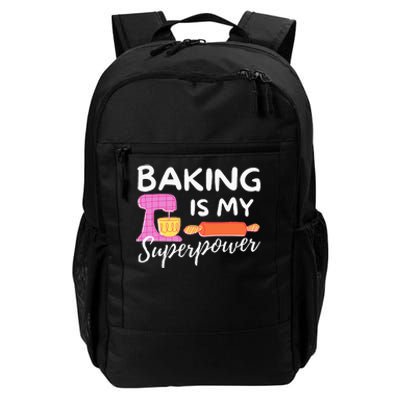 Baking Is My Superpower Funny Baker & Baking Gift Daily Commute Backpack