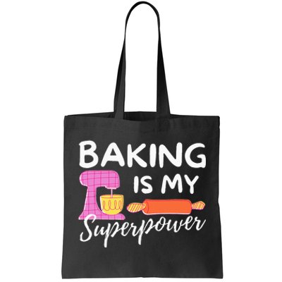 Baking Is My Superpower Funny Baker & Baking Gift Tote Bag