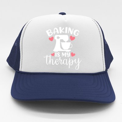 Baking Is My Therapy Funny Baker Lover Funny Gift Trucker Hat