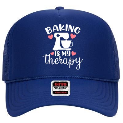 Baking Is My Therapy Funny Baker Lover Funny Gift High Crown Mesh Back Trucker Hat