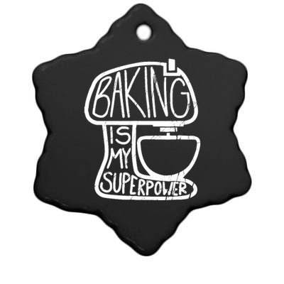 Baking Is My Superpower, Funny Baker Ceramic Star Ornament