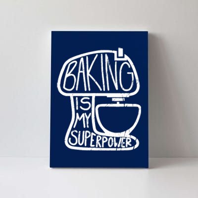 Baking Is My Superpower, Funny Baker Canvas