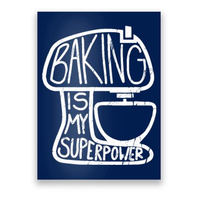 Baking Is My Superpower, Funny Baker Poster