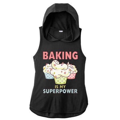 BAKING IS MY SUPERPOWER 3 Sweet Cupcakes Holidays Baker Gift Ladies PosiCharge Tri-Blend Wicking Draft Hoodie Tank