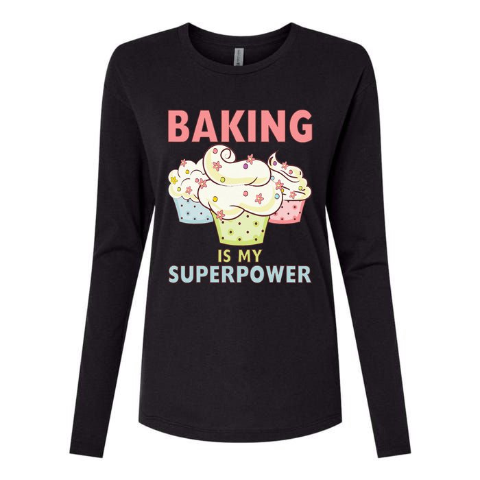 BAKING IS MY SUPERPOWER 3 Sweet Cupcakes Holidays Baker Gift Womens Cotton Relaxed Long Sleeve T-Shirt