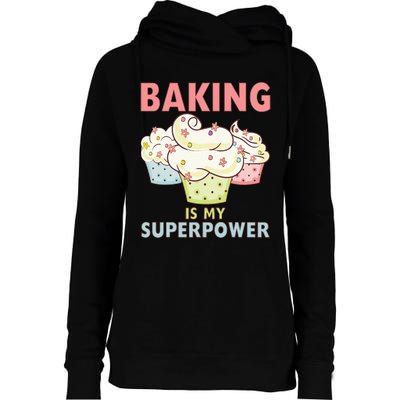 BAKING IS MY SUPERPOWER 3 Sweet Cupcakes Holidays Baker Gift Womens Funnel Neck Pullover Hood