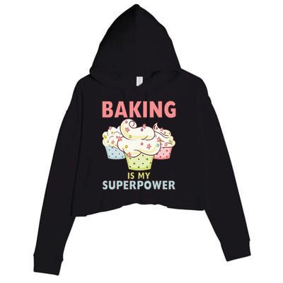 BAKING IS MY SUPERPOWER 3 Sweet Cupcakes Holidays Baker Gift Crop Fleece Hoodie