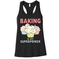 BAKING IS MY SUPERPOWER 3 Sweet Cupcakes Holidays Baker Gift Women's Racerback Tank