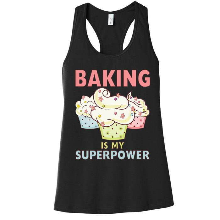 BAKING IS MY SUPERPOWER 3 Sweet Cupcakes Holidays Baker Gift Women's Racerback Tank