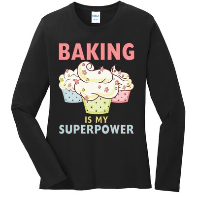 BAKING IS MY SUPERPOWER 3 Sweet Cupcakes Holidays Baker Gift Ladies Long Sleeve Shirt