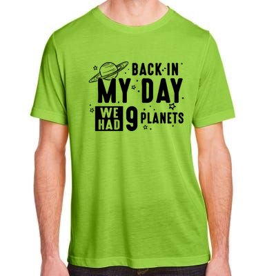 Back In My Day There Were 9 Planets Never Forget Pluto Gift Adult ChromaSoft Performance T-Shirt