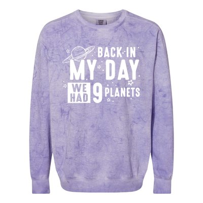 Back In My Day There Were 9 Planets Never Forget Pluto Gift Colorblast Crewneck Sweatshirt