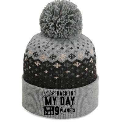 Back In My Day There Were 9 Planets Never Forget Pluto Gift The Baniff Cuffed Pom Beanie