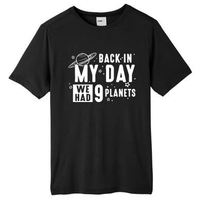 Back In My Day There Were 9 Planets Never Forget Pluto Gift Tall Fusion ChromaSoft Performance T-Shirt