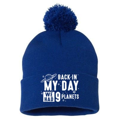 Back In My Day There Were 9 Planets Never Forget Pluto Gift Pom Pom 12in Knit Beanie