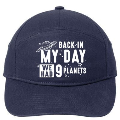 Back In My Day There Were 9 Planets Never Forget Pluto Gift 7-Panel Snapback Hat