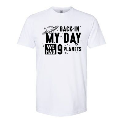 Back In My Day There Were 9 Planets Never Forget Pluto Gift Softstyle® CVC T-Shirt